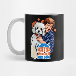 Just a Dog Dad Who Loves His Dog Mug